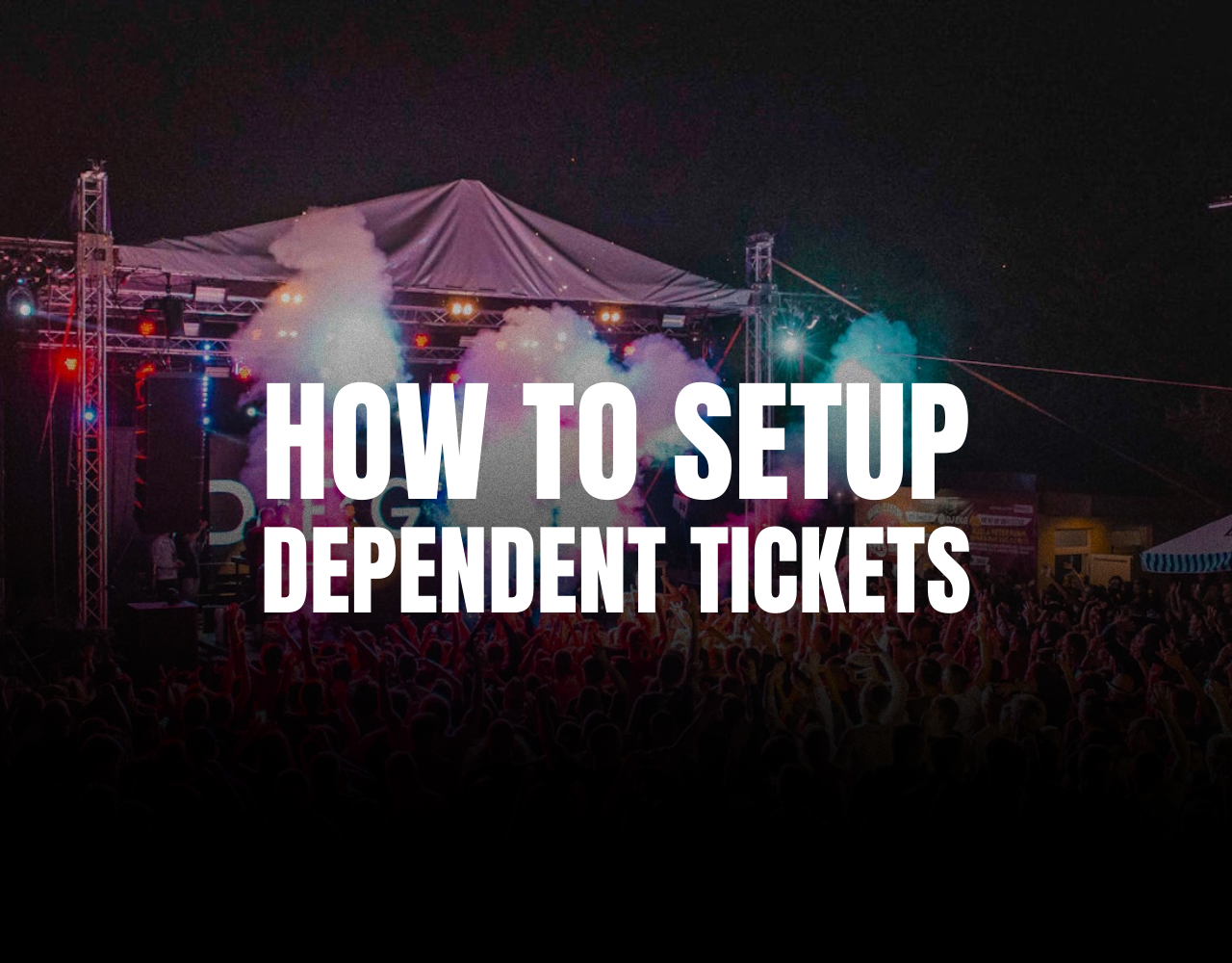 How to Set Up Dependent Tickets