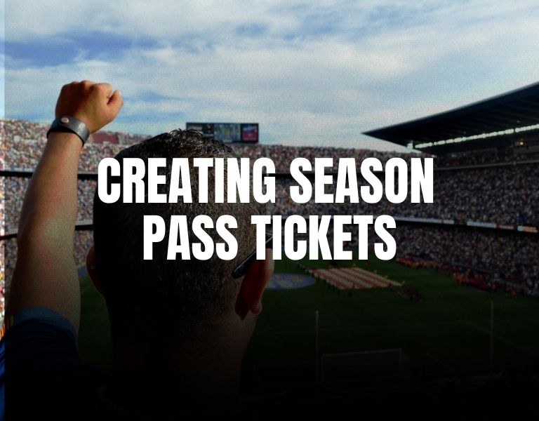 How to Create a Season Pass Ticket